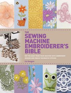 90985: MC8257 Sewing Machine Embroiderer's Bible 128 Pages