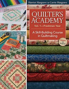 C&T Publishing 45042 Quilter's Academy Vol.1, Freshman Year