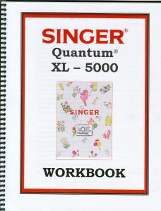 Singer Quantum XL5000 Instructional Video and  Free Downloadable Workbook Applicable to XL6000 Owners