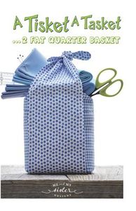 Me and My Sister Designs MMS20190540 A Tisket A Tasket…2 Fat Quarter Bag Basket Sewing Pattern