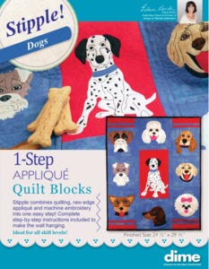 DIME Designs in Machine Embroidery Stipple! Dogs 1-Step Applique Quilt Blocks, PDF with instructions