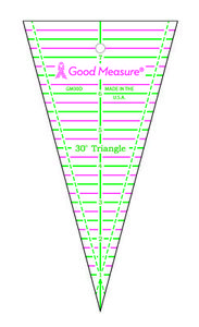 Good Measure, Triangle, 30 degree, Ruler, Template, Quilting