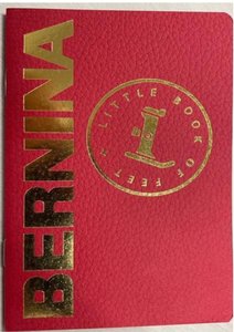 BERNINA, book, Little Book of Feet, BERNINA Little Book of Feet, passport sized reference guide for BERNINA Feet features and uses, keep track of your inventory