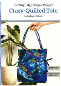Craftechnica, CTP1007, Cutting Edge, Serger, Crazy, Quilted, Tote, Pattern, by Barbara Goldkorn