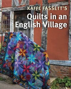 Kaffe Fassett's TT1502 Quilts in an English Village