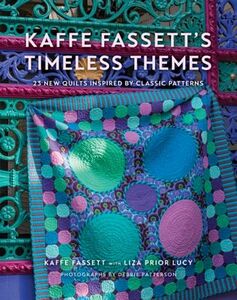 Kaffe Fassett's AB61409 Timeless Themes: 23 New Quilts