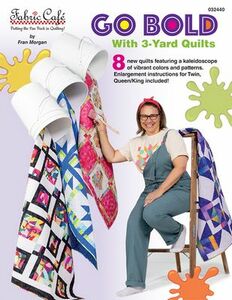 Fabric Cafe FC32440 Go Bold With 3-Yard Quilts