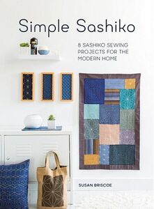 F+W Media DC6321 Simple Sashiko 8 Sashiko Sewing Projects