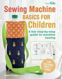 Ryland, Peters & Small RY51029 Sewing Machine Basics for Children