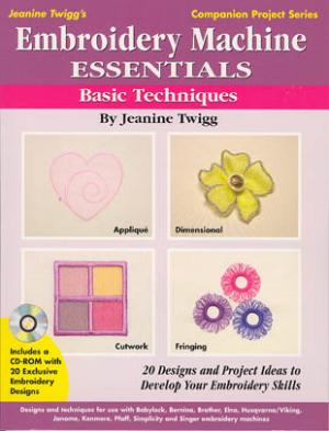 Embroidery Machine Essentials Book : Basic Techniques