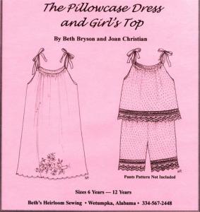 Beth's Heirloom Sewing BHP1B Pillowcase Dress, Girls Top Sizes 6-12Yrs