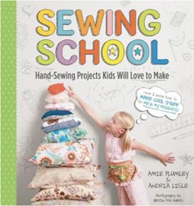 26239: Sewing School 21 Projects for Kids Book By Amie Plumley