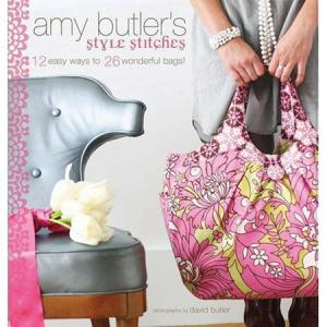 Amy Butler 45439 Style Stitches Book, 12 Easy Ways Patterns To 26 Unique Hand Bags, chic clutches, delicate wristlets, pretty hobo bags, coin purses