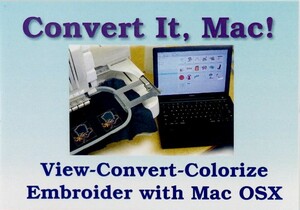 Convert It  Mac, CIMAC, Software, by brian bailie, Briton Leap,  Browsing, Unzipping, Conversion, And More, Convert It, Mac CIMAC Embroidery Software by Briton Leap Embrilliance, Browse, Images, Text, Unzip, Colorize, Thread Convert,  Read, View, Write, Formats, Print, Convert It Mac, Macintosh Embroidery Software by Embrilliance. Browse Images, Text, Unzip, Colorize, Thread Convert, Read, View, Write Formats, Print