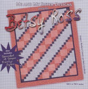 Me and My Sister Designs Betsy Ross Quilt Pattern CD, 58 1/2 x 70 1/2 Inches, 2 Bonus Designs