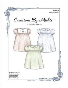 Creations by Michie CB131A Classic Dress 131 Pattern sz 3-24mo