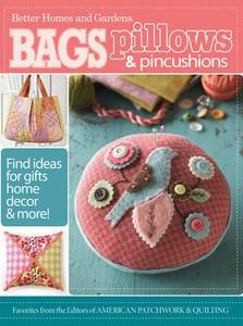 J. Wiley & Sons,  887073 Bags, Pillows and Pincushions: 35 Quick & Easy Projects * - Softcover Book