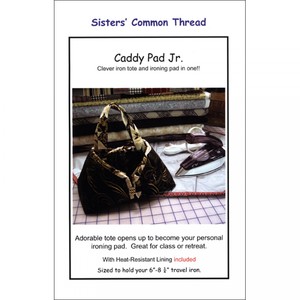 Sisters Common Thread 114 Caddy Pad Pattern Plus Heat Resistant Fabric
