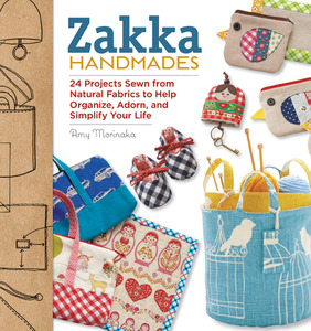 41129: Zakka Handmades Book by Amy Morinaka, Paperback, 128 Pages, 200 Color Photos