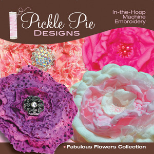 Pickle Pie Designs Fabulous Flowers Collection Embroidery Designs CD