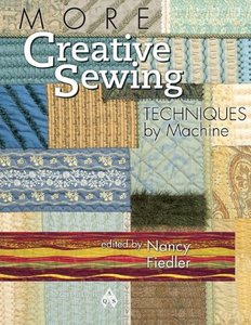 Janome More Creative Sewing Techniques by Machine, Educators Book by AQS Publishing & Nancy Fiedler, Using Accessories & Feet
