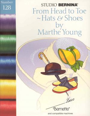 Bernina Deco 128, From Head to Toe Hats & Shoes by Marthe Young Embroidery Card in PES Format