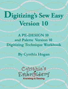 Digitizing's Sew Easy Version Book, 1015 Pages for Brother PE Design 10 and Babylock Palette V10 Embroidery Software, By Cynthia Cindy Hogan