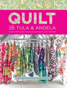 T5459 Quilt with Tula Pink and Angela Walters Book17 quilt patterns of varying sizes, 24 quilt motifs, 160 pages, Soft cover, by Fons & Porter