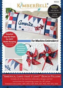 87488: KimberBell KD523 America, Land That I Love Bench Pillow (ME) Embroidery Designs CD, Finished size: Approximately 16x38in