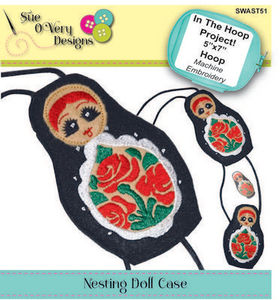 Sue O'Very Designs In The Hoop Nesting Doll Case