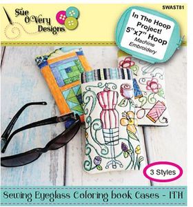 87938: Sue O'Very Designs SWAST81 Sewing Eyeglass Coloring Book Cases - ITH