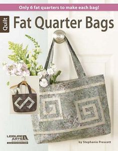 77315: Leisure Arts LE6029 Fat Quarter Bags Pattern