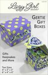 Lazy Girl Designs LGD144 Gertie Gift Boxes Craft Project