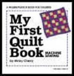 Palmer Pletsch My First Quilt Book with Kit