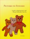 Pictures To Stitches by Eve Gordon, A Guide To Digitizing Basics With Floriani Embroidery Suite Pro, 700 Pictures