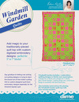 DIME SHQWG1 Windmill Gardens 42.5x64.5" Quilt Designs CD Blocks, Borders, Sash, Cornerstone